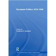 European Politics 18151848 by Schneid,Frederick C., 9780754625759