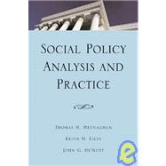 Social Policy Analysis and Practice by Meenaghan, Thomas M.; Kilty, Keith M.; McNutt, John G., 9780925065759