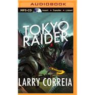 Tokyo Raider by Correia, Larry; Pinchot, Bronson, 9781501215759