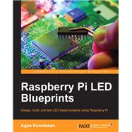Raspberry Pi LED Blueprints by Kurniawan, Agus, 9781782175759