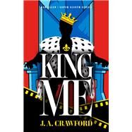 King Me by Crawford, J. A., 9780744305760