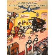 Claude Bolling - Suite for Violin and Jazz Piano by Unknown, 9780793505760