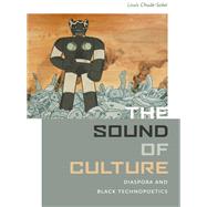 The Sound of Culture by Chude-Sokei, Louis, 9780819575760