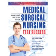 Medical-Surgical Nursing Test Success: An Unfolding Case Study Review by Gittings, Karen K., RN, 9780826195760