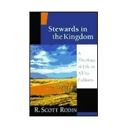 Stewards in the Kingdom by Rodin, R. Scott, 9780830815760