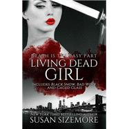 Living Dead Girl by Susan Sizemore, 9781614755760