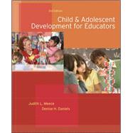 Child and Adolescent Development for Educators by Meece, Judith; Daniels, Denise H., 9780073525761