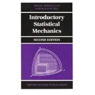 Introductory Statistical Mechanics by Bowley, Roger; Sanchez, Mariana, 9780198505761