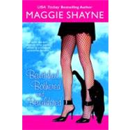 Bewitched, Bothered and Bewildered by Shayne, Maggie, 9780425205761