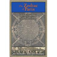 The Zodiac of Paris by Buchwald, Jed Z., 9780691145761