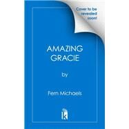 Amazing Gracie by Fern Michaels, 9781420155761