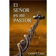 El Seor Es Mi Pastor by Casas, Carlos Perez, 9781519185761
