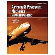 FAA-H-8083-31B-ATB A&P Airframe Handbook - Complete Book by Aircraft Technical Book Company, 9781951275761