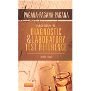 Mosby's Diagnostic and Laboratory Test Reference by Pagana, Kathleen Deska; Pagana, Timothy J.; Pagana, Theresa N, 9780323225762