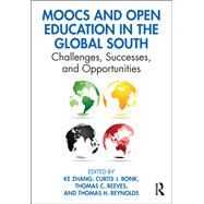 MOOCs and Open Education Across Emerging Economies: Challenges, Successes, and Opportunities by Bonk; Curt, 9780367025762