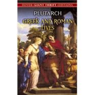 Greek and Roman Lives by Plutarch. Translated By John Dryden. Revised and Edited By Arthur Hugh Clough, 9780486445762