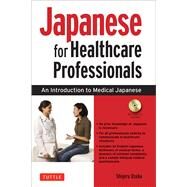 Japanese for Healthcare Professionals by Osuka, Shigeru, 9780804845762