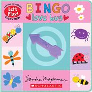 Bingo: Love Bug (A Let's Play! Board Book) by Magsamen, Sandra; Magsamen, Sandra, 9781338835762