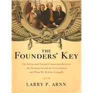 The Founders' Key by Arnn, Larry P., 9781595555762