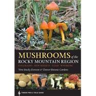 Mushrooms of the Rocky Mountain Region by Unknown, 9781604695762