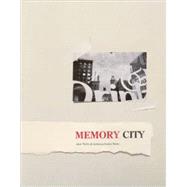 Memory City by Webb, Alex; Webb, Rebecca Norris, 9781934435762