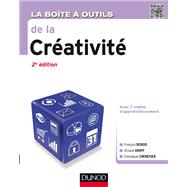 La Bote  outils de la crativit - 2e d. by Franois Debois; Arnaud Groff; Emmanuel Chenevier, 9782100725762