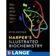 Harpers Illustrated Biochemistry 29th Edition by Murray, Robert; Bender, David; Botham, Kathleen M.; Kennelly, Peter J.; Rodwell, Victor; Weil, P. Anthony, 9780071765763