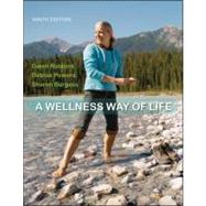 Looseleaf for A Wellness Way of Life by Robbins, Gwen; Powers, Debbie; Burgess, Sharon, 9780077565763