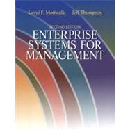 Enterprise Systems for Management by Motiwalla, Luvai; Thompson, Jeffrey, 9780132145763