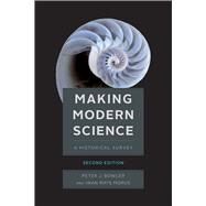 Making Modern Science,Bowler, Peter J.; Morus, Iwan...,9780226365763