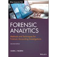 Forensic Analytics Methods and Techniques for Forensic Accounting Investigations by Nigrini, Mark J., 9781119585763