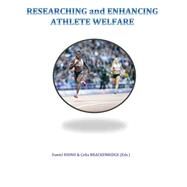 Researching and Enhancing Athlete Welfare by Rhind, Daniel; Brackenridge, Celia, 9781502785763