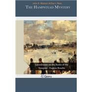 The Hampstead Mystery by Watson, John R.; Rees, Arthur J., 9781503395763