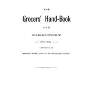 The Grocer's Handbook and Directory: For 1886 by Ward, Artemus, 9781557095763