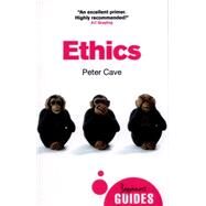 Ethics A Beginner's Guide by Cave, Peter, 9781780745763