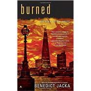 Burned by Jacka, Benedict, 9780425275764