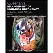 Queenan's Management of High-Risk Pregnancy An Evidence-Based Approach by Queenan, John T.; Spong, Catherine Y.; Lockwood, Charles J., 9780470655764