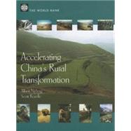 Accelerating China's Rural Transformation by Nyberg, Albert; Rozelle, Scott, 9780821345764