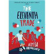 The Eleventh Trade by Hollingsworth, Alyssa, 9781250155764