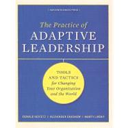 Practice of Adaptive Leadership by Heifetz, Ronald, 9781422105764