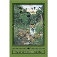 Sleezy the Fox by Forde, William; Bradbury, Dave; Breeze, Joel Stephen, 9781502775764