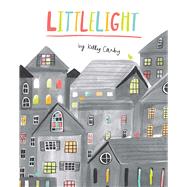 Littlelight by Canby, Kelly, 9781925815764