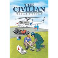 The Civilian by Porter, Oscar, 9781984535764