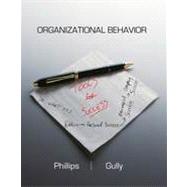 Organizational Behavior Tools for Success by Phillips, Jean M.; Gully, Stanley M., 9780538745765