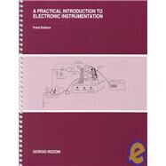 A Practical Introduction To Electronic Instrumentation by Rizzoni, Giorgio, 9780787235765