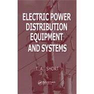 Electric Power Distribution Equipment And Systems by Short; Thomas Allen, 9780849395765