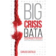 Big Crisis Data by Castillo, Carlos, 9781107135765