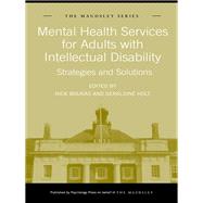 Mental Health Services for Adults with Intellectual Disability: Strategies and Solutions by Bouras; Nick, 9781138995765
