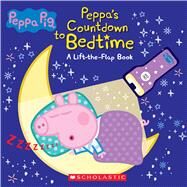 Countdown to Bedtime (Media tie-in) Lift-the-Flap Book with Flashlight (Peppa Pig) by Unknown, 9781338805765