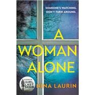 A Woman Alone by Laurin, Nina, 9781538715765